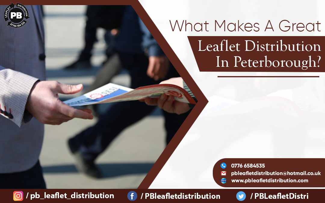 PB Leaflet Distribution: "You need to make sure that you make the ...