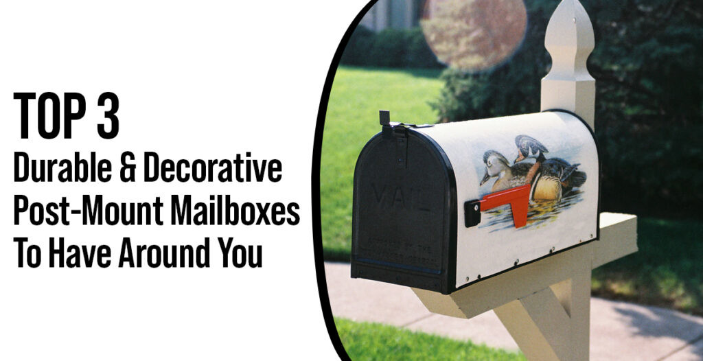 Mailbox & Sign Solutions "Top 3 Durable & Decorative PostMount